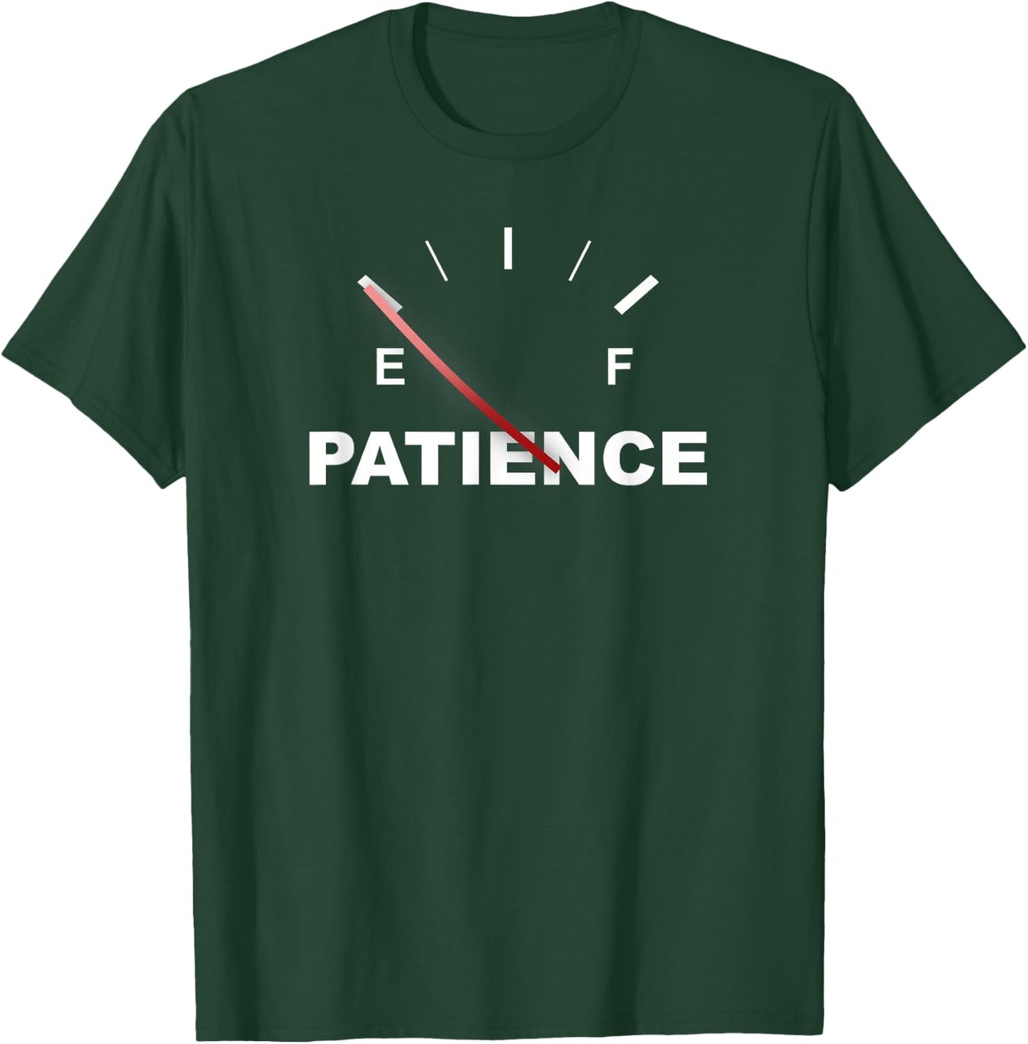 Out of Patience Funny Sarcastic Novelty T-Shirt - T-Shirt | Forest