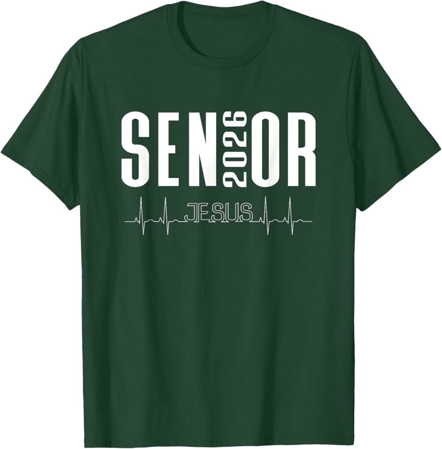 Class of 2026 Senior Christian Themed Jesus Filled Heartbeat T-Shirt - T-Shirt | Forest