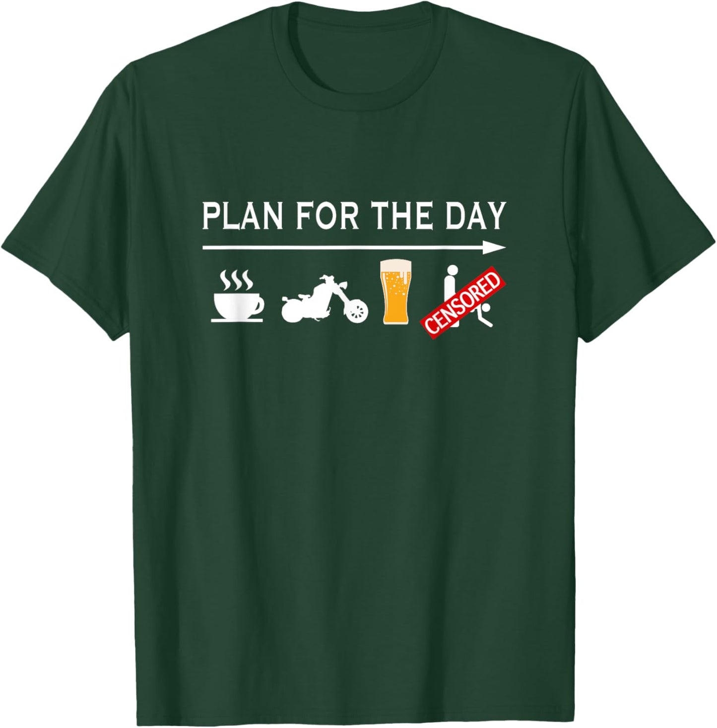 Motorcycle Biker Plan For The Day Adult Humor Biker T-Shirt - T-Shirt | Forest