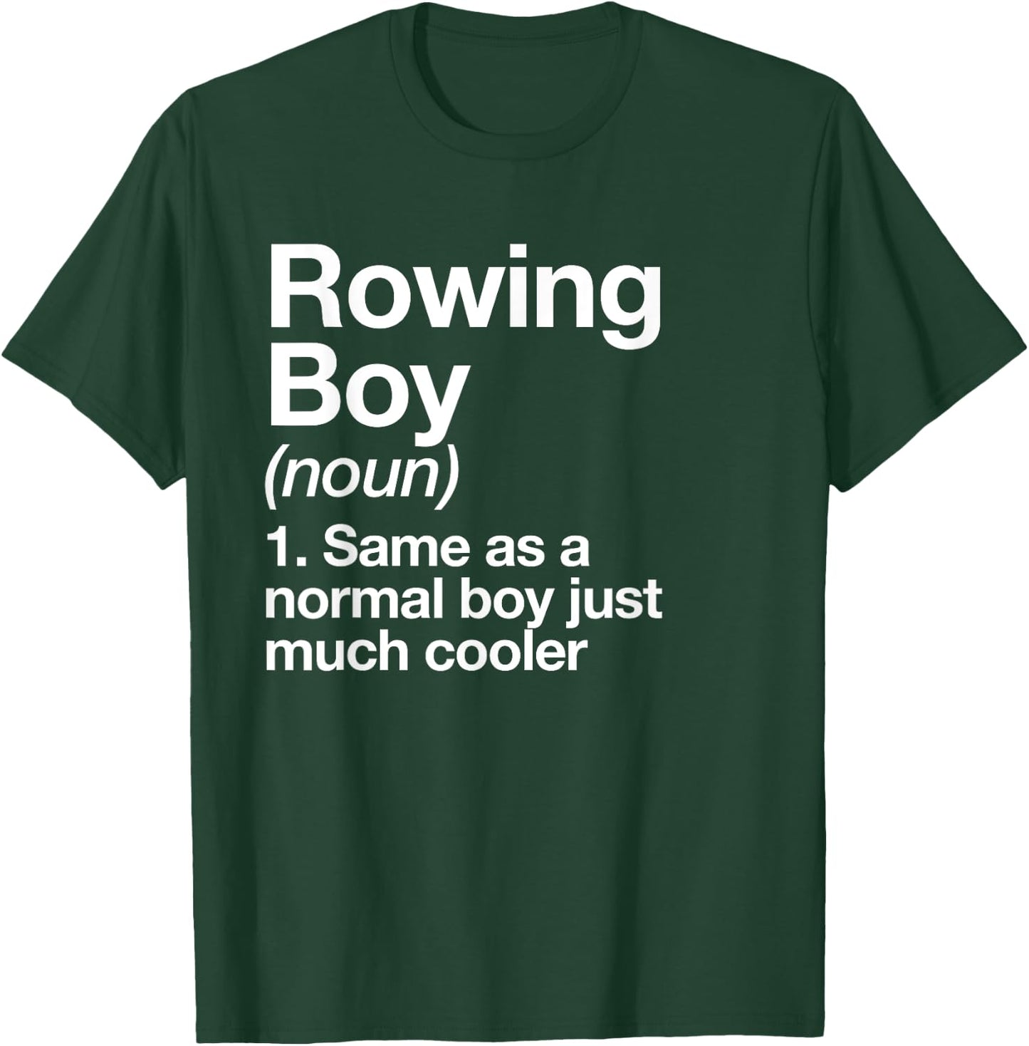 Rowing Boy Definition Funny Sports T-Shirt - T-Shirt | Forest