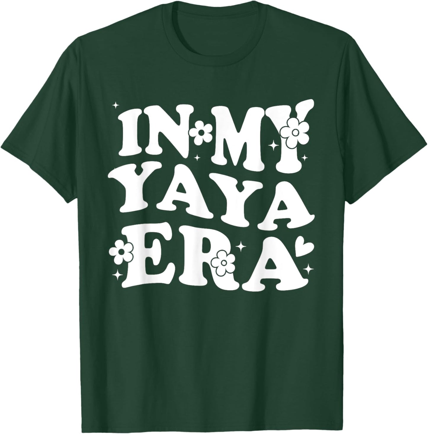In My Yaya Era Funny Sarcastic Groovy Retro Mothers Day T-Shirt - T-Shirt | Forest