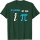 Be Rational Get Real Funny Math Joke Statistics Pun T-Shirt - T-Shirt | Forest