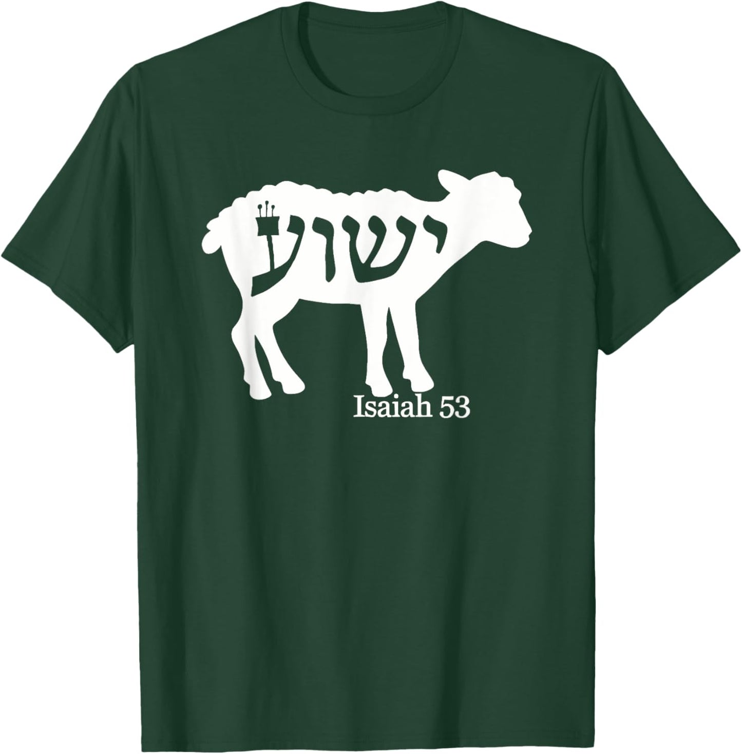 Isaiah 53 – The Lamb of Sacrifice T-Shirt - T-Shirt | Forest