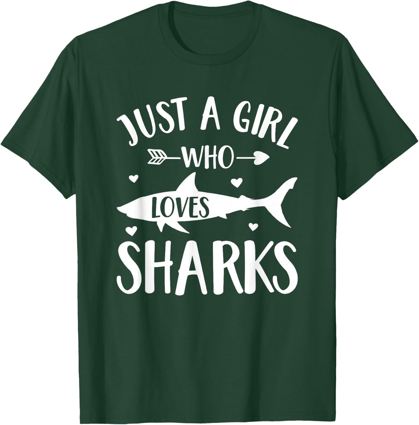 Shark Lover Gift Just A Girl Who Loves Sharks T-Shirt - T-Shirt | Forest