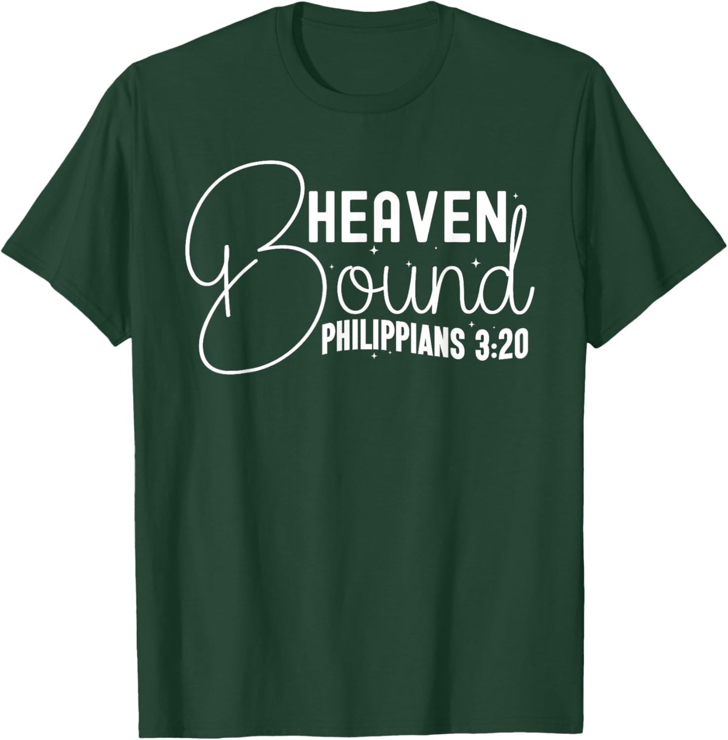 Heaven Bound Philippians 3:20 Inspirational Bible Verse T-Shirt - T-Shirt | Forest