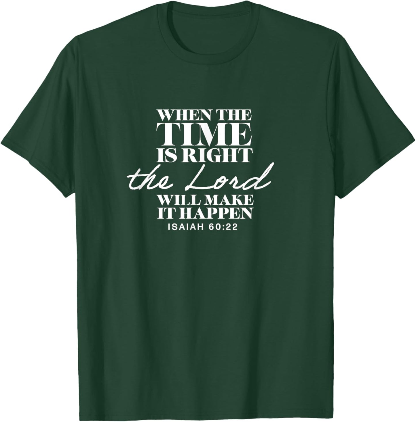 Isaiah 60:22, Bible Verse, Christian Clothing, Christian T-Shirt - T-Shirt | Forest