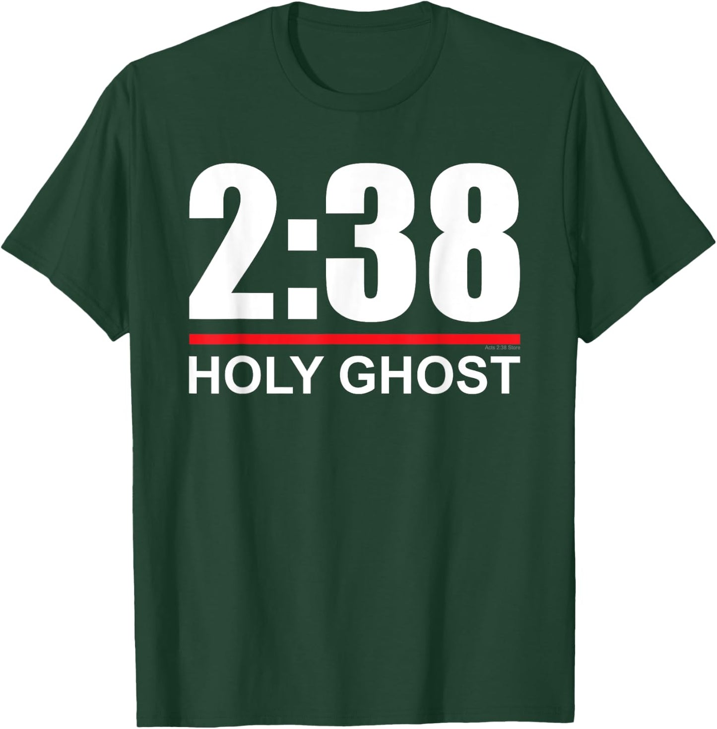 Acts 2:38 - Holy Ghost - Pentecostal Apostolic T-Shirt - T-Shirt | Forest