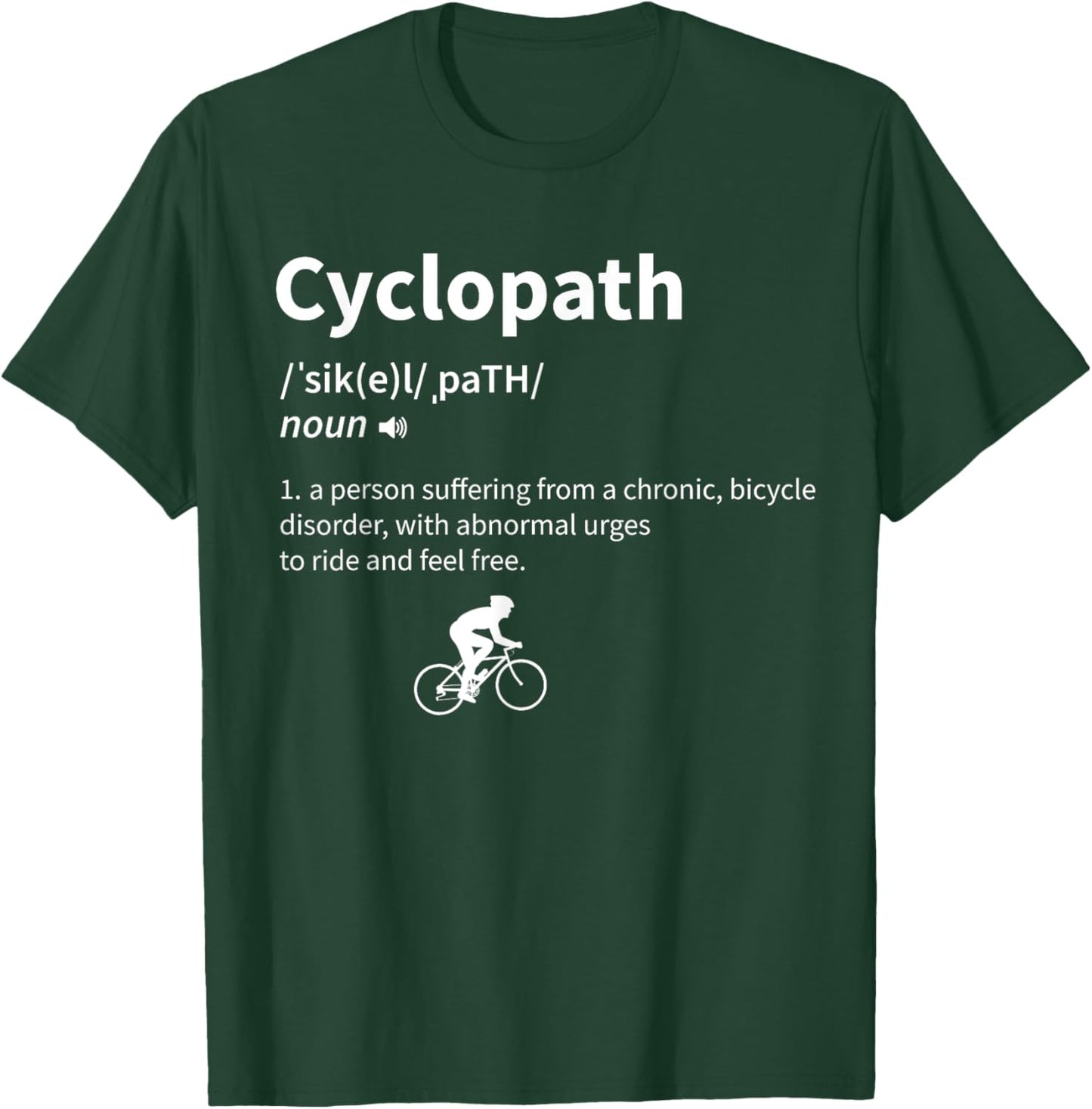 Cyclopath Funny Definition Cyclist Cycling T-Shirt - T-Shirt | Forest