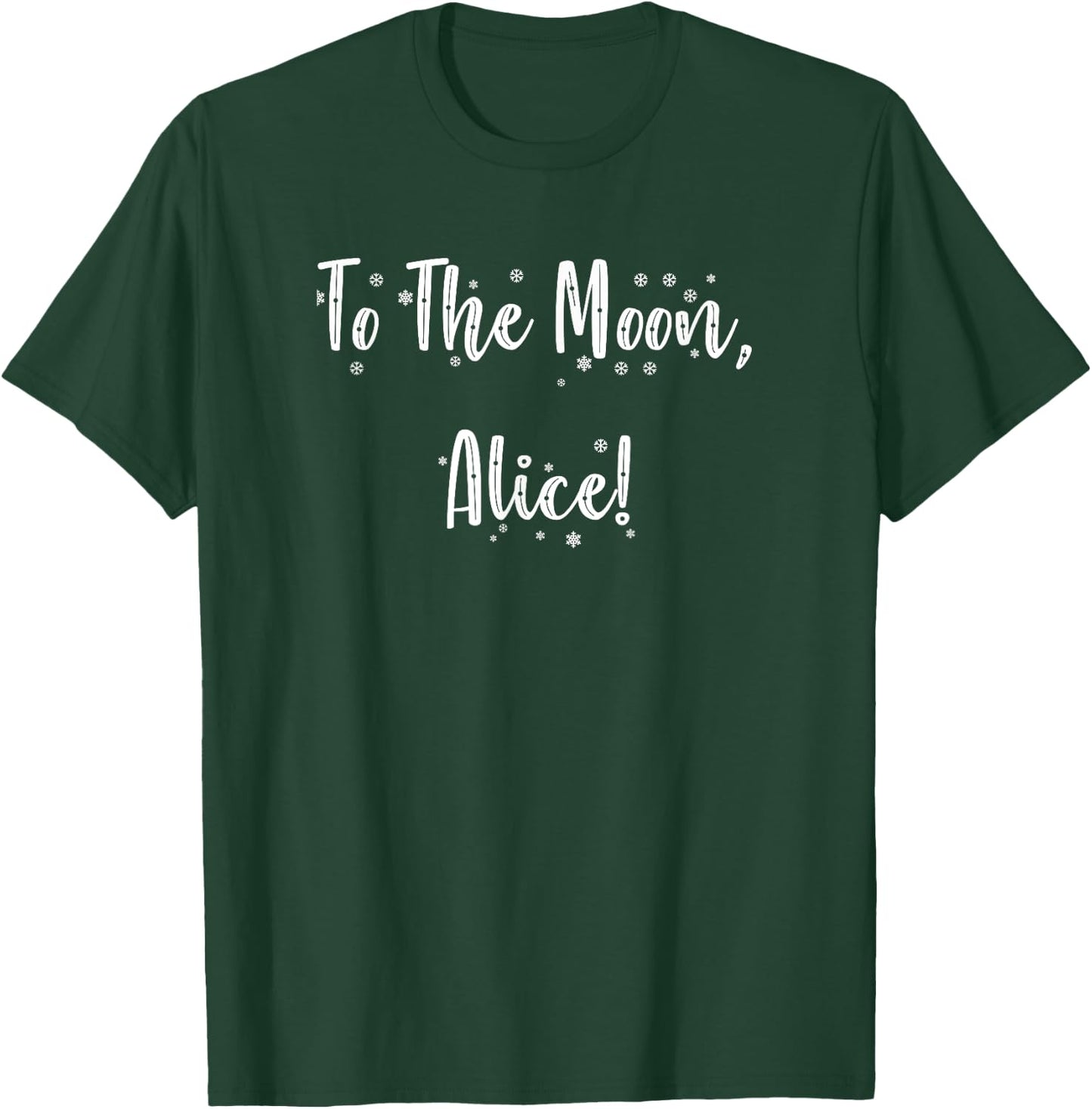To The Moon, Alice! Funny Classic Show Quote T-Shirt - T-Shirt | Forest