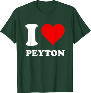I Love Peyton T-Shirt - T-Shirt | Forest
