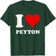 I Love Peyton T-Shirt - T-Shirt | Forest