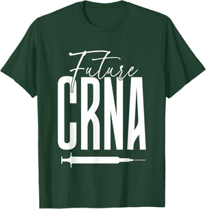 Future CRNA Apparel for CRNA Student T-Shirt - T-Shirt | Forest