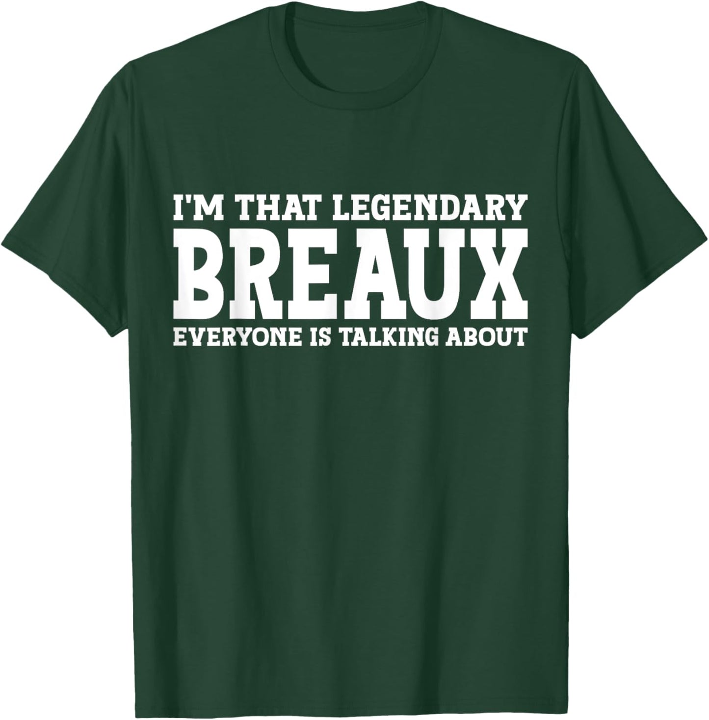 Breaux Surname Funny Team Family Last Name Breaux T-Shirt - T-Shirt | Forest