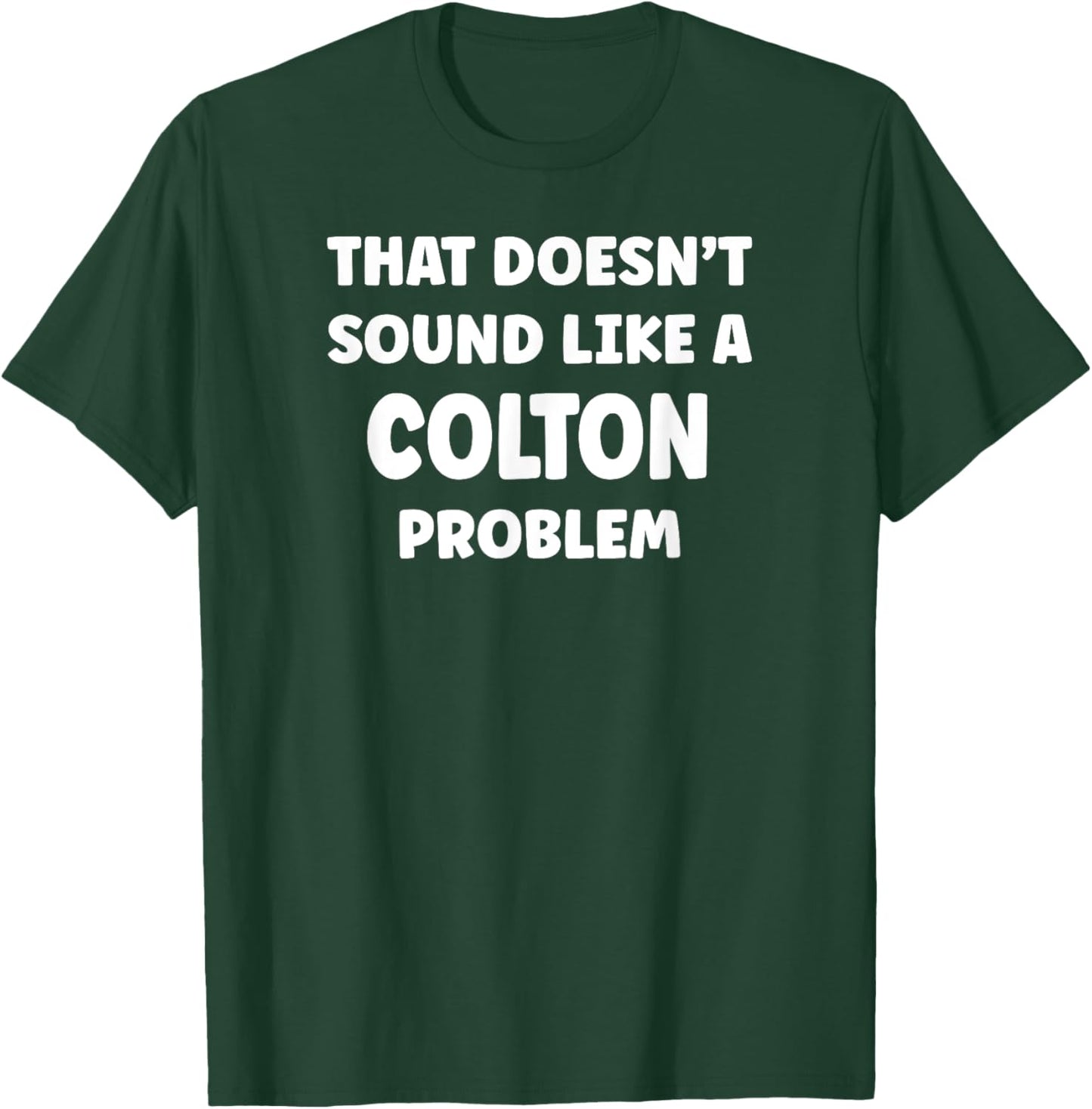 COLTON Personalized Custom Boys COLTON Name T-Shirt - T-Shirt | Forest