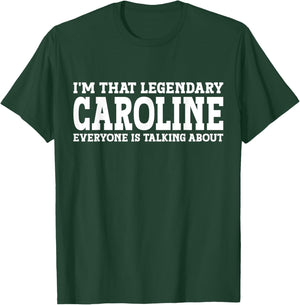 Caroline Personal Name Women Girl Funny Caroline T-Shirt - T-Shirt | Forest
