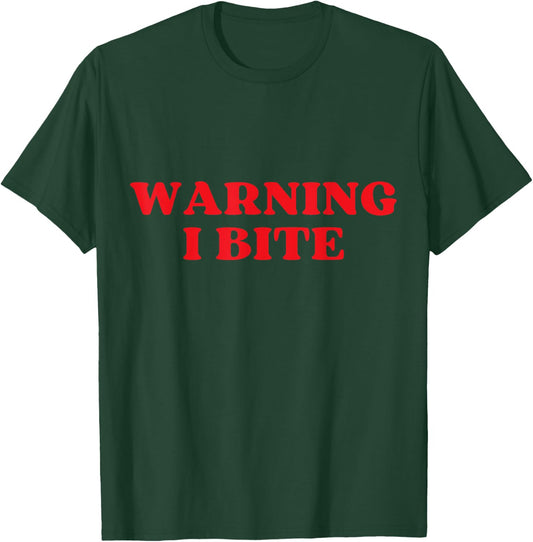 Warning I Bite Funny Cute Design T-Shirt - T-Shirt | Forest