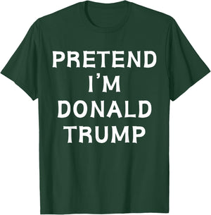 Funny Halloween Lazy Costume Pretend I'm Donald Trump 2024 T-Shirt - T-Shirt | Forest