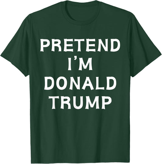 Funny Halloween Lazy Costume Pretend I'm Donald Trump 2024 T-Shirt - T-Shirt | Forest