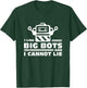 Robotics Gifts - I Like Big Bots And I Cannot Lie T-Shirt - T-Shirt | Forest