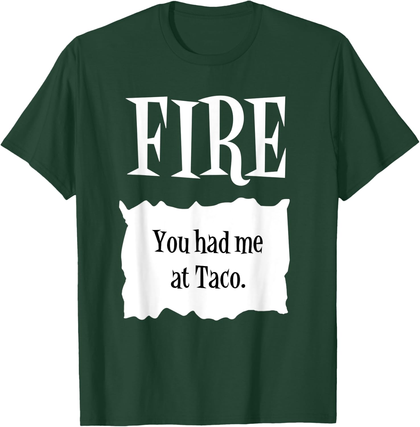 FIRE - Hot Packet Halloween Taco Costume T-Shirt - T-Shirt | Forest
