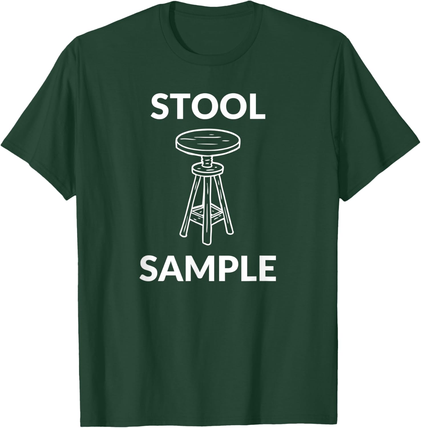 Stool Sample Funny Doctor T-Shirt - T-Shirt | Forest