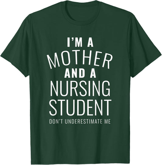 Funny Nursing Student Gift Mom Nursing School Gift Ideas T-Shirt - T-Shirt | Forest