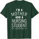 Funny Nursing Student Gift Mom Nursing School Gift Ideas T-Shirt - T-Shirt | Forest