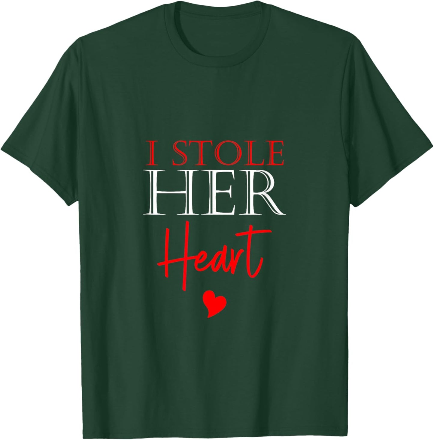 I Stole Her Heart So I Stole His Last Name Matching Couples T-Shirt - T-Shirt | Forest