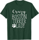 Crazy Boston Terrier Lady - Funny Boston Terrier Shirt Gift T-Shirt - T-Shirt | Forest