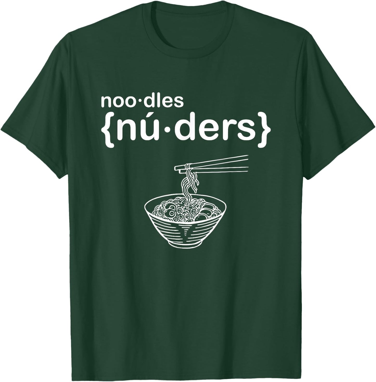 Nuders - Noodle - Funny Ramen T-Shirt - T-Shirt | Forest
