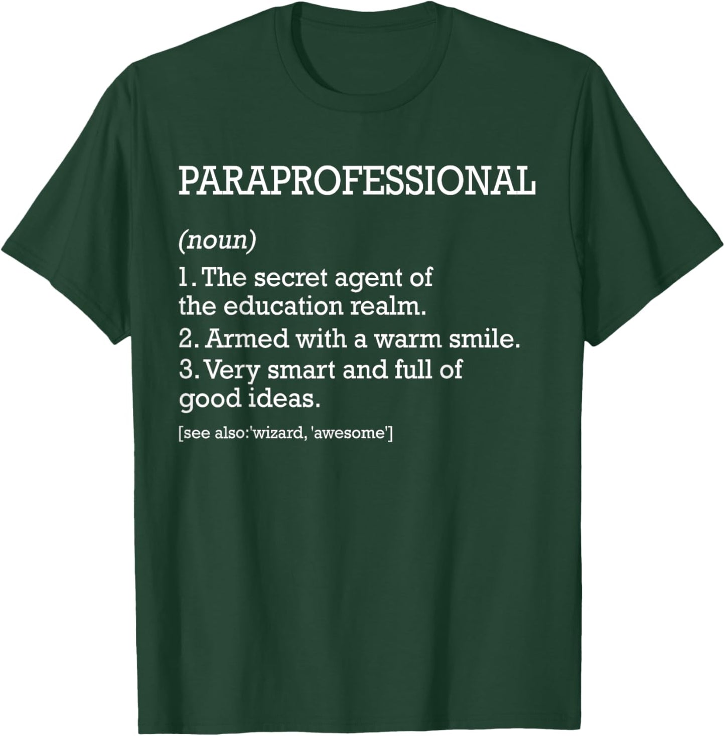 Paraprofessional Job Definition Funny Paraprofessional T-Shirt - T-Shirt | Forest