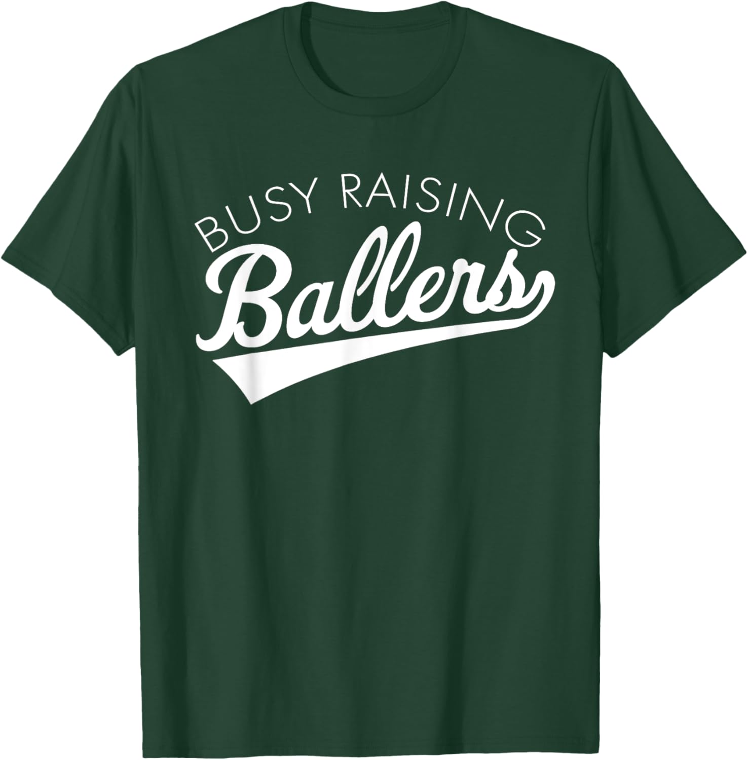 Busy Raising Ballers - Baseball Mom & Parent Sports T-Shirt - T-Shirt | Forest
