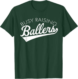 Busy Raising Ballers - Baseball Mom & Parent Sports T-Shirt - T-Shirt | Forest