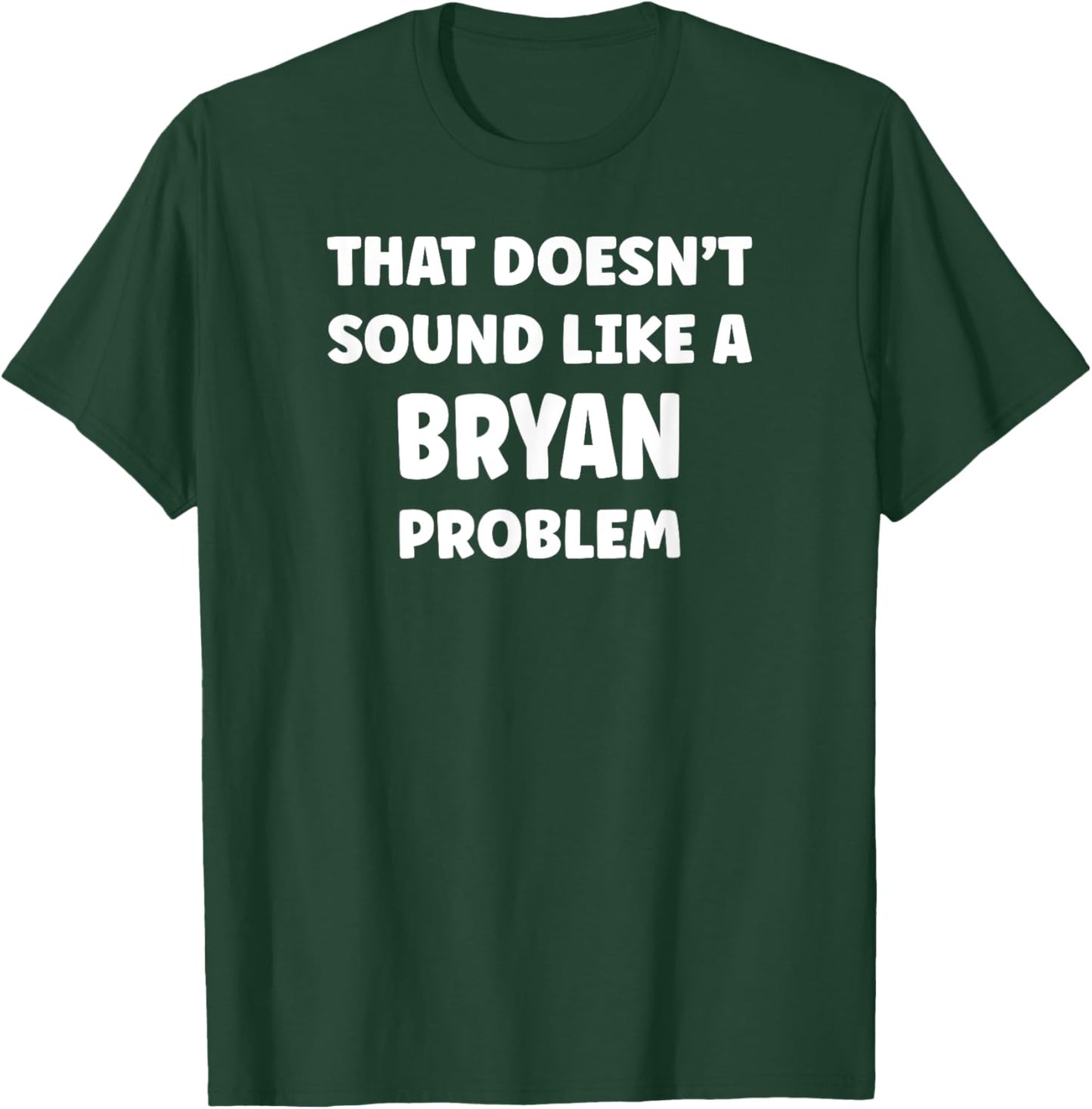 BRYAN Personalized Custom Boys BRYAN Name T-Shirt - T-Shirt | Forest