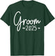 Groom Est 2025 Married Wedding Engagement Getting Ready , Small, Black T-Shirt - T-Shirt | Forest