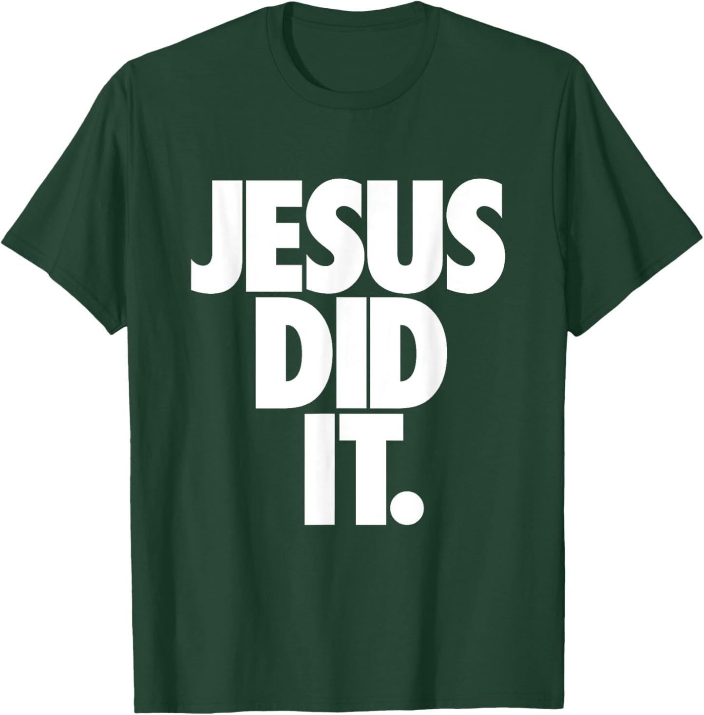 Christian Stuff for Kids Boys Girls Women Men - Jesus Did It T-Shirt - T-Shirt | Forest