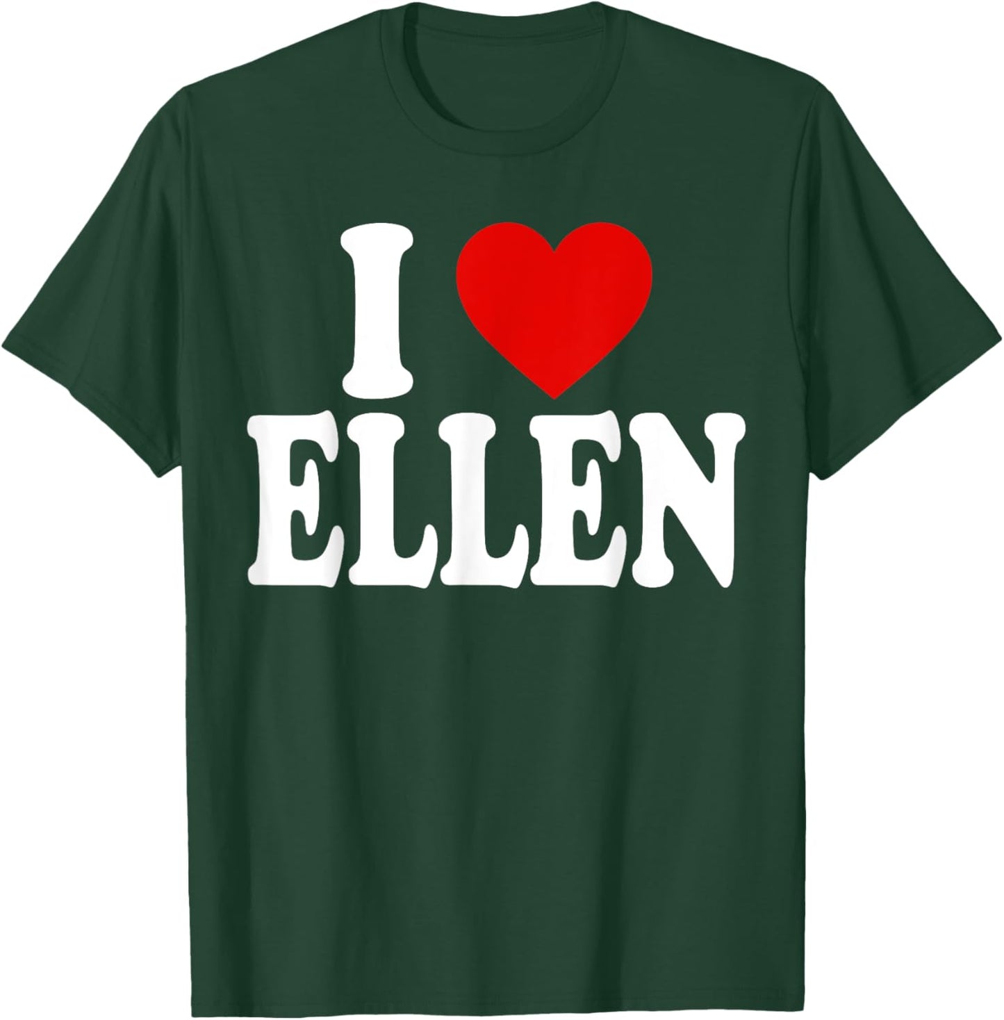 I Heart Love Ellen T-Shirt - T-Shirt | Forest