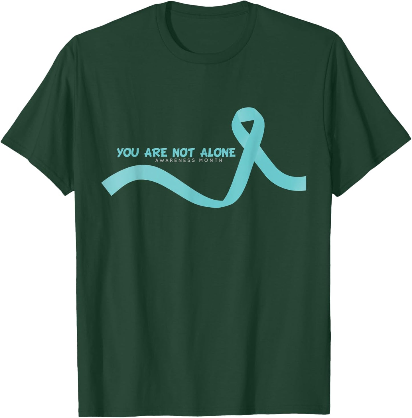 Sexual Assault Awareness Month April - You are not alone T-Shirt - T-Shirt | Forest