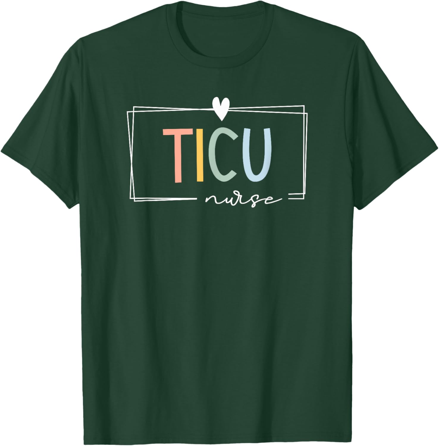 Retro TICU Nurse Trauma ICU Rainbow Trauma Critical Care T-Shirt - T-Shirt | Forest