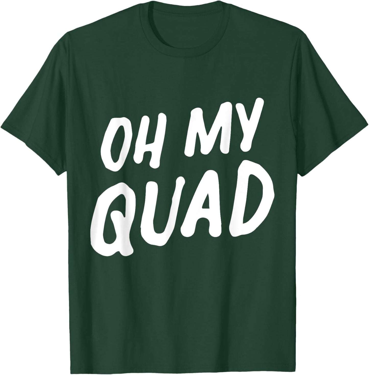 Oh My Quad T-Shirt - T-Shirt | Forest