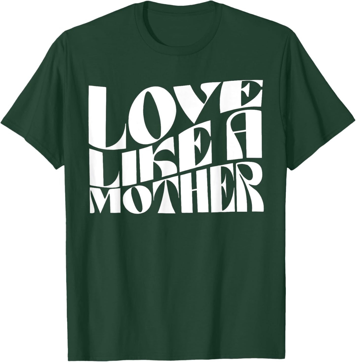 Retro Love Like a Mother Funny T-Shirt - T-Shirt | Forest