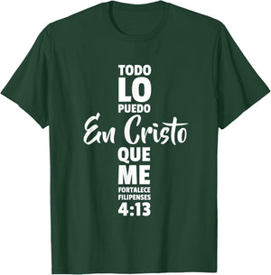 Todo lo puedo en cristo que me fortalece Jesus Dios T-Shirt - T-Shirt | Forest
