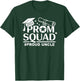 Prom Squad 2025 Proud Uncle Graduate Prom Class of 2025 T-Shirt - T-Shirt | Forest