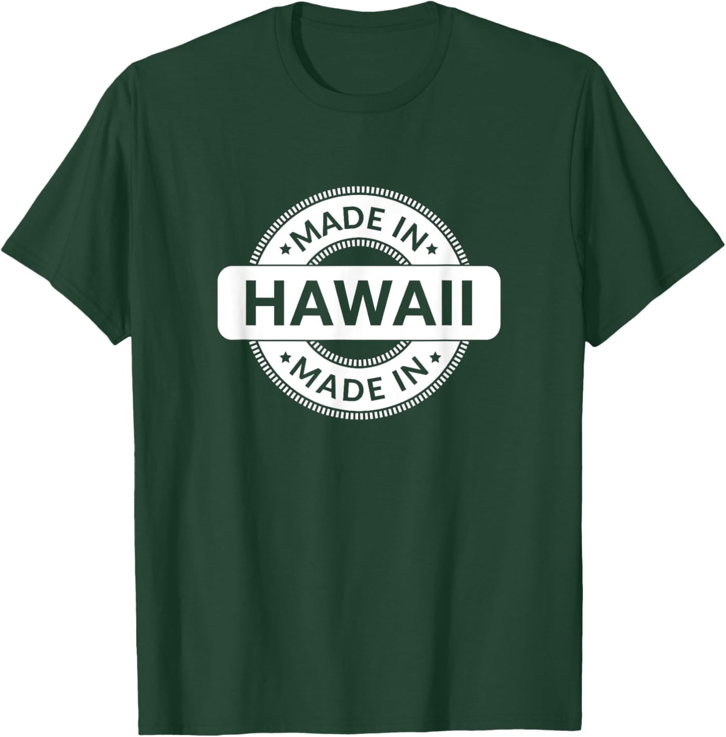 Hawaii Home - Made in Hawaii - Funny Label - Classic T-Shirt - T-Shirt | Forest