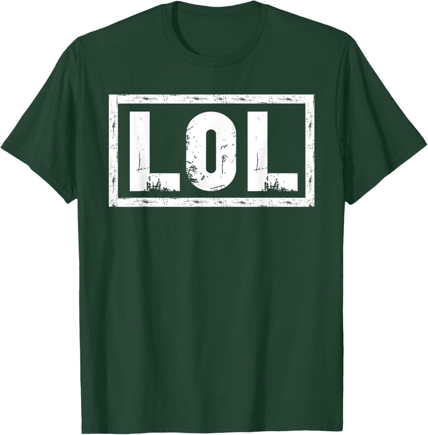 That Says LOL T-Shirt - T-Shirt | Forest