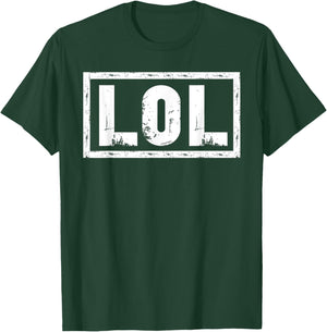 That Says LOL T-Shirt - T-Shirt | Forest