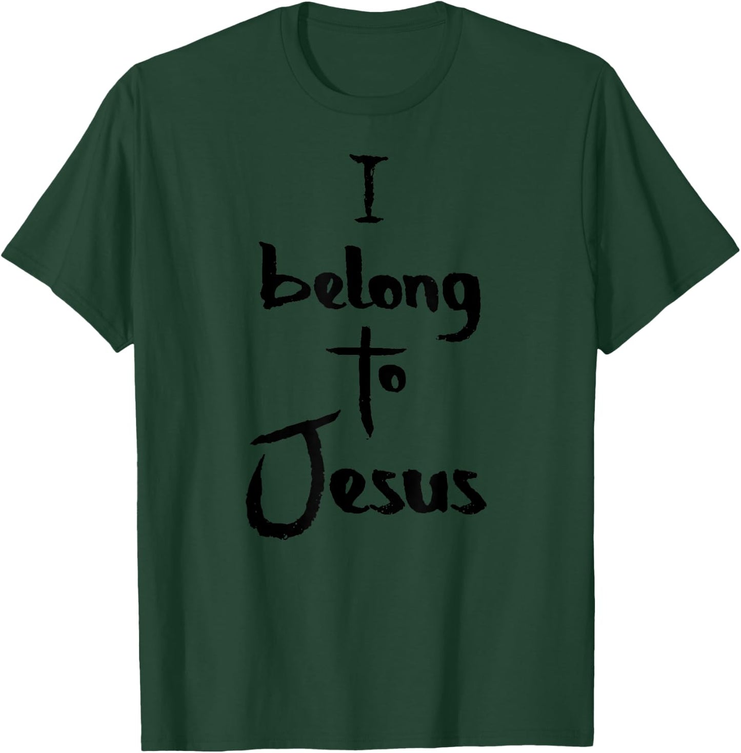 I Belong To Jesus T-Shirt - T-Shirt | Forest