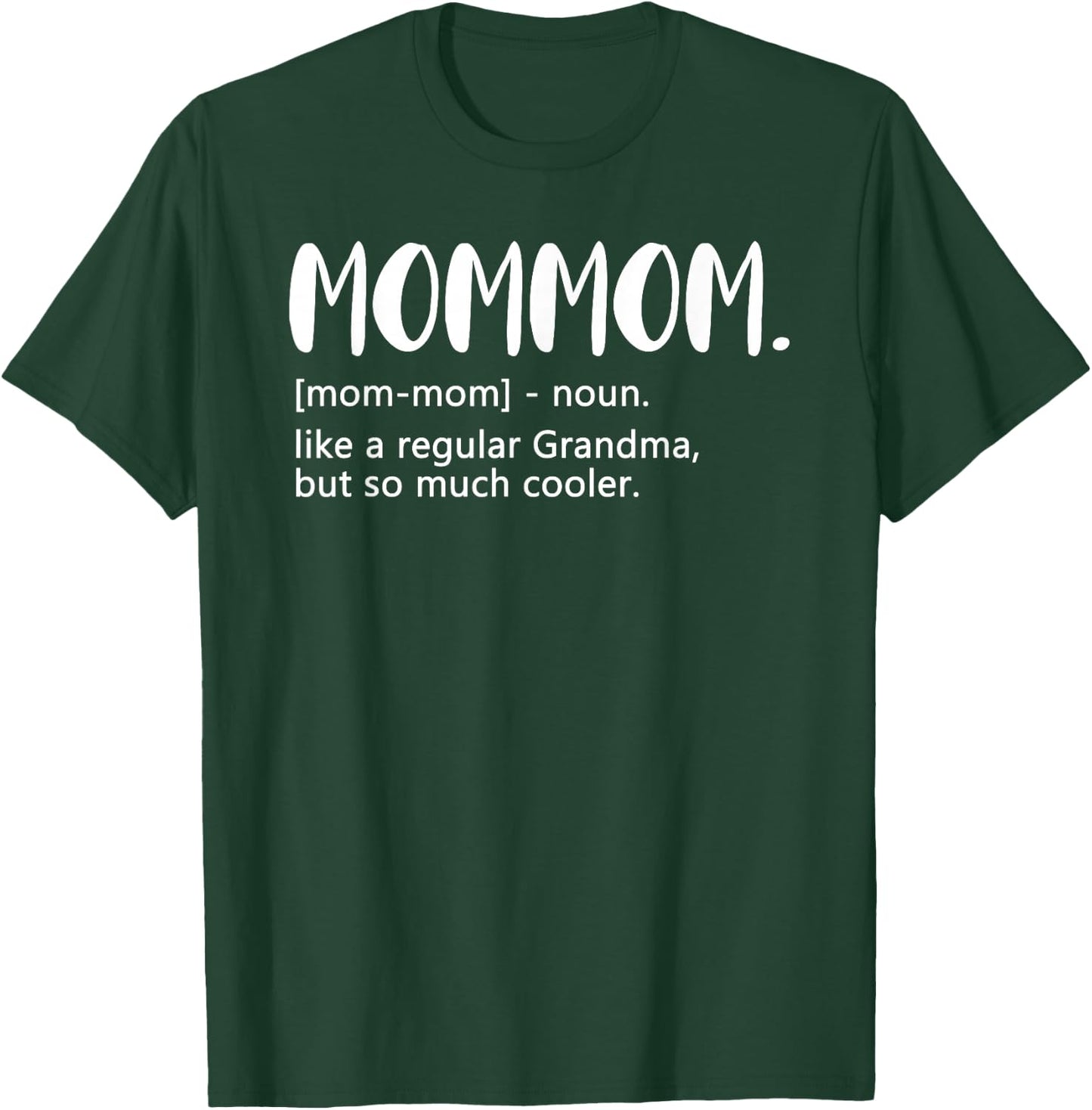MomMom Shirts Mother's Day idea for Grandma MomMom T-Shirt - T-Shirt | Forest