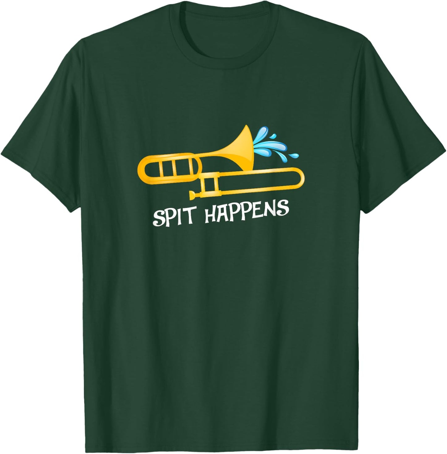 Funny Spit Happens Trombone Player Band Gift Accessories T-Shirt - T-Shirt | Forest
