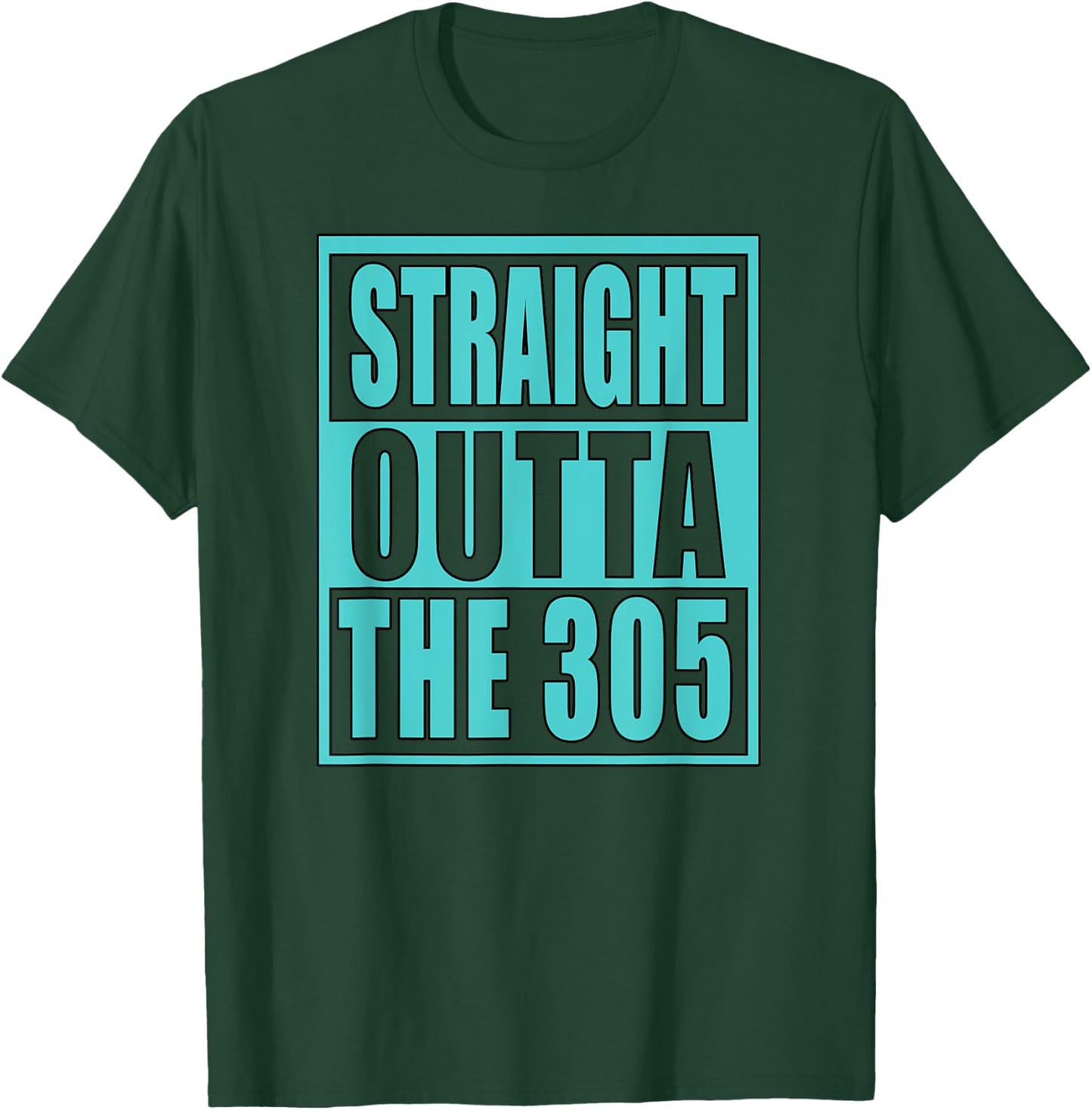 Miami Straight Outta The 305 Funny South Florida Fan T-Shirt - T-Shirt | Forest